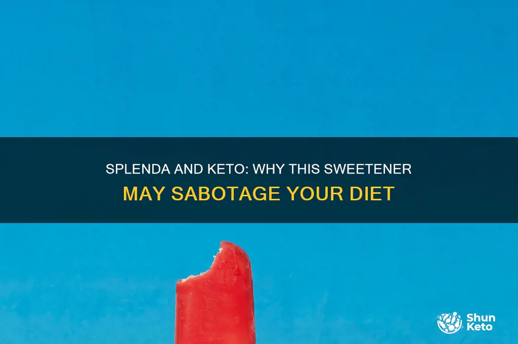 why is splenda bad for keto diet