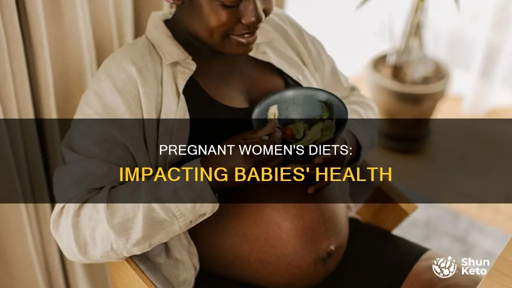 why is the diet of a pregnant woman important