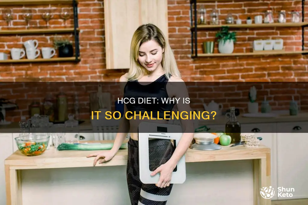 why is the hcg diet so hard