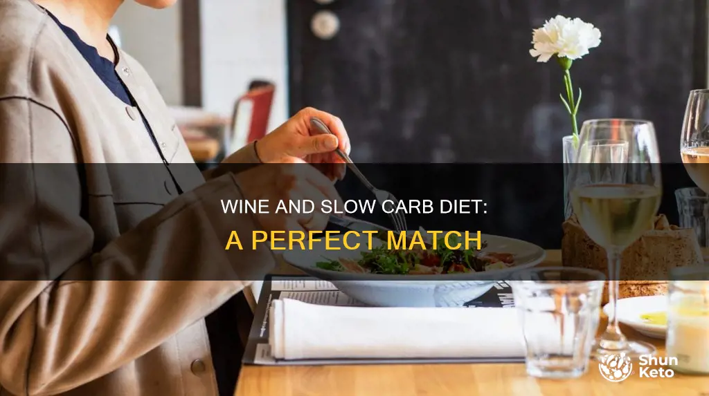 why is wine okay on the slow carb diet