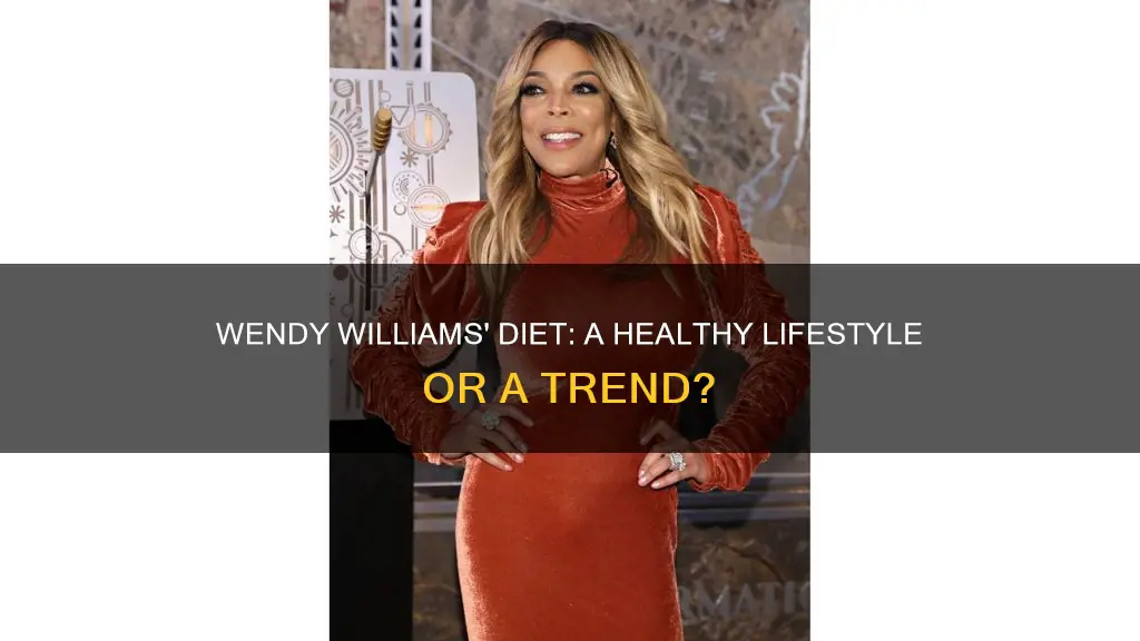 why kind of diet is wendy williams on