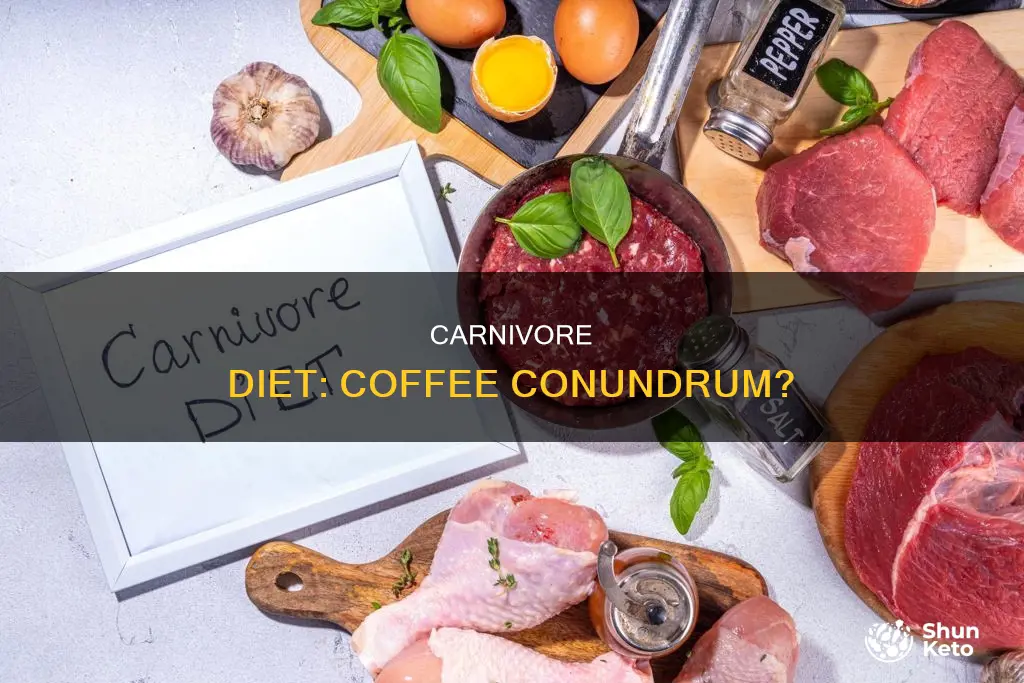 why no coffee on carnivore diet