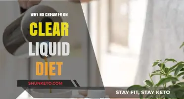 Clear Liquid Diet: No Creamer Allowed!