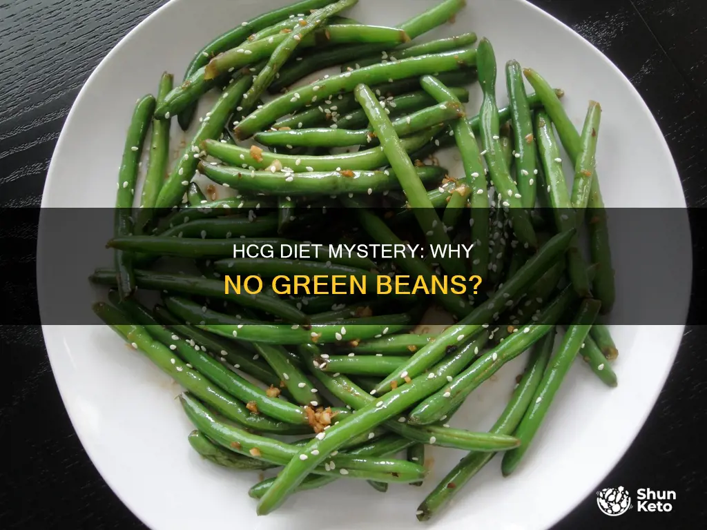 why no green beans on hcg diet