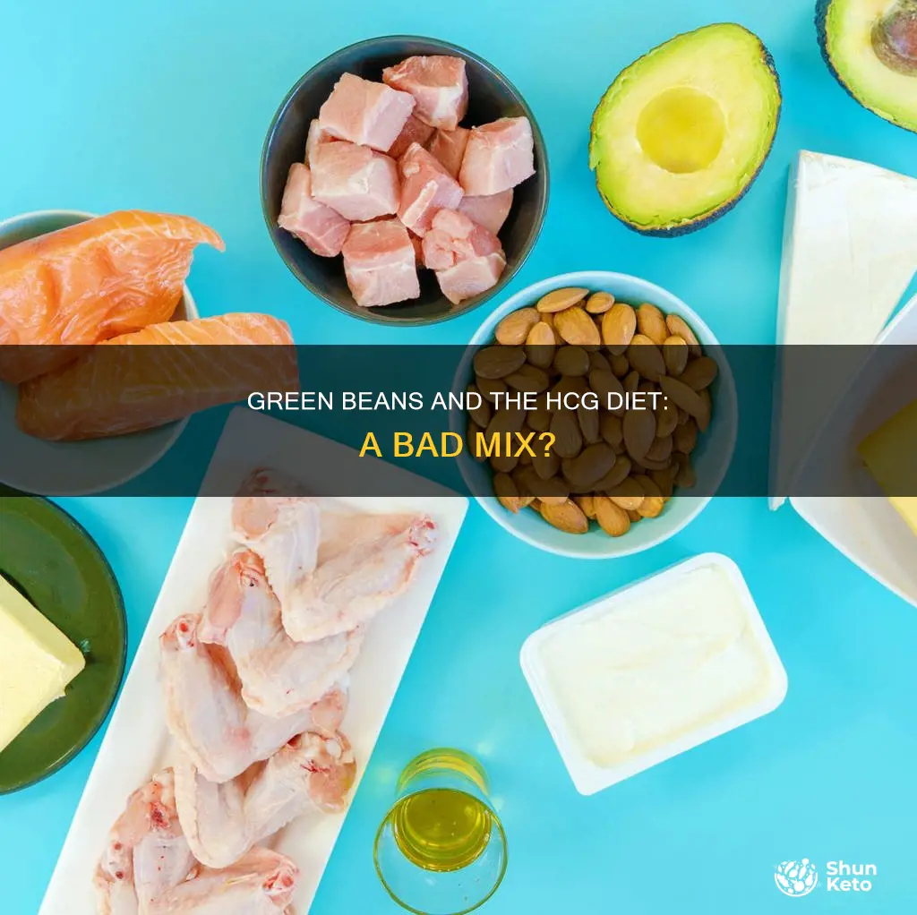 why no green beans on hcg diet