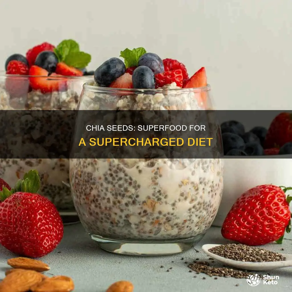 why should i add chia seeds to my diet
