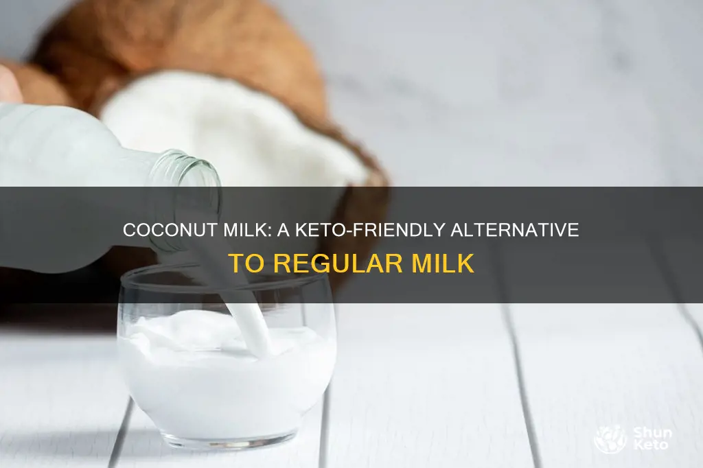 why use coconut milk instead of milk keto