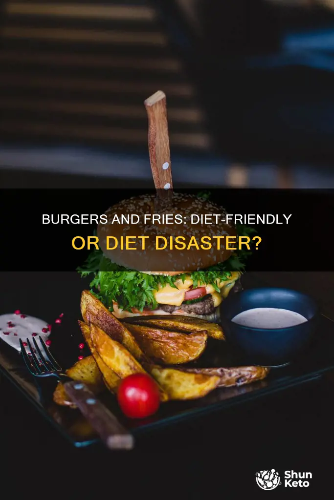will a burger and fries ruin my diet
