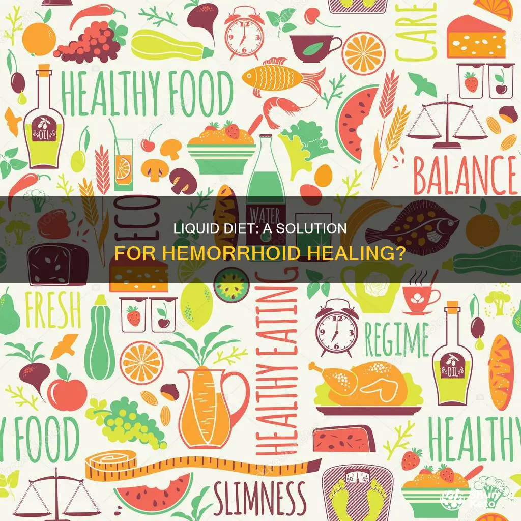 will a liquid diet help heal hemorrhoids