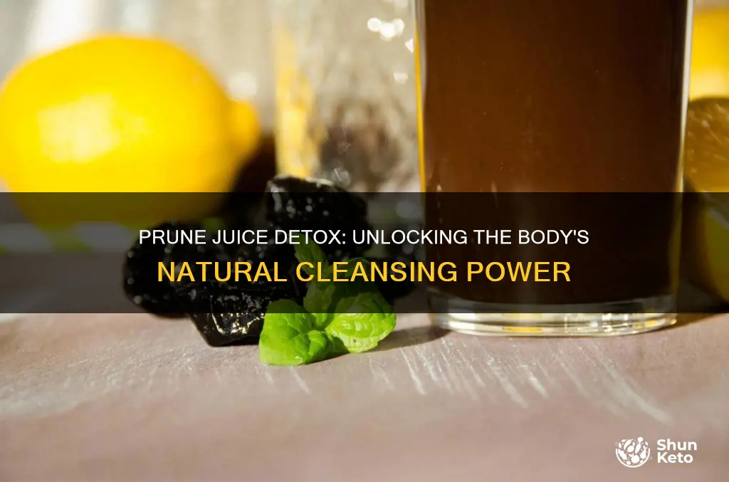 will a prune juice diet detox ur body