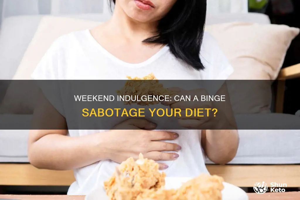 will a weekend binge ruin my diet