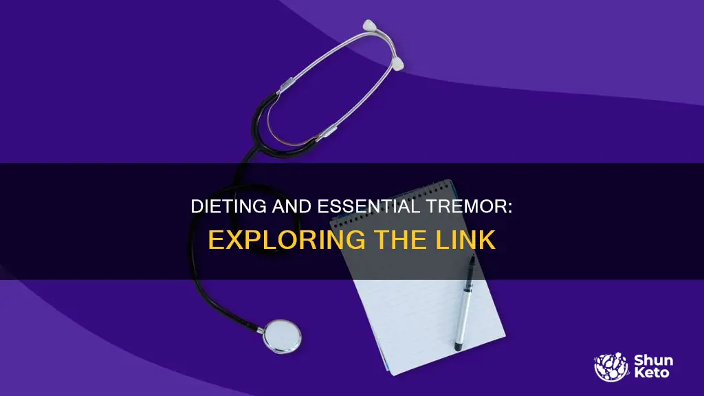 will any diet help essential tremor