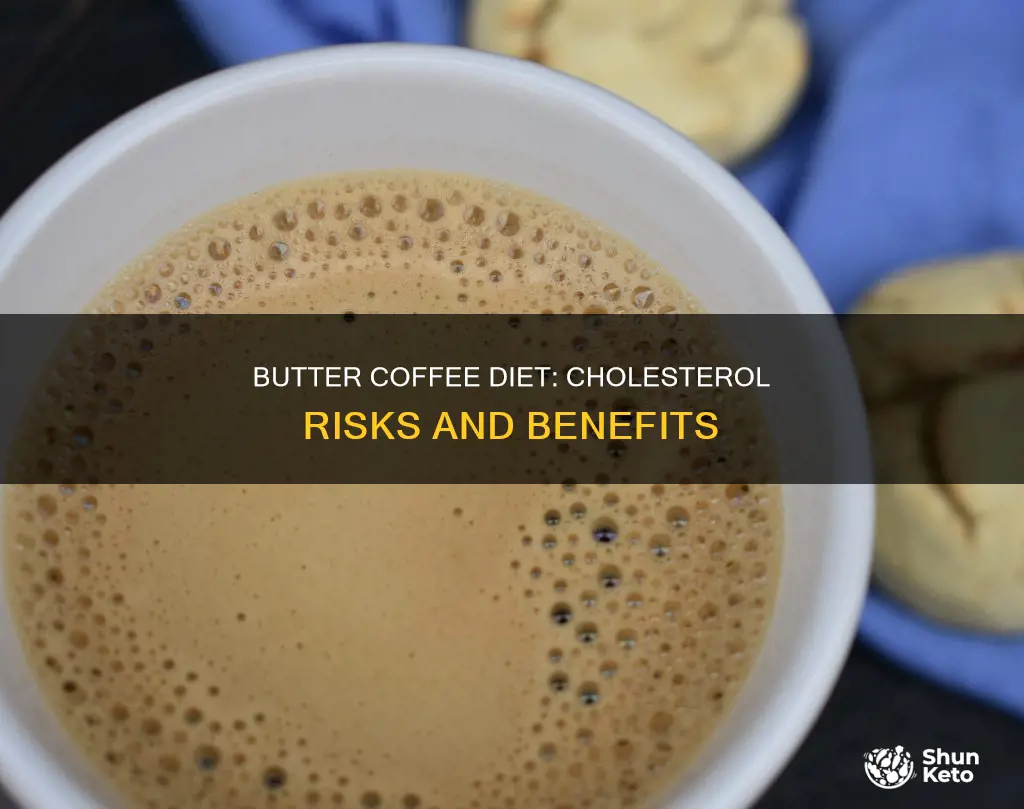 will butter coffe diet rais chlosterol