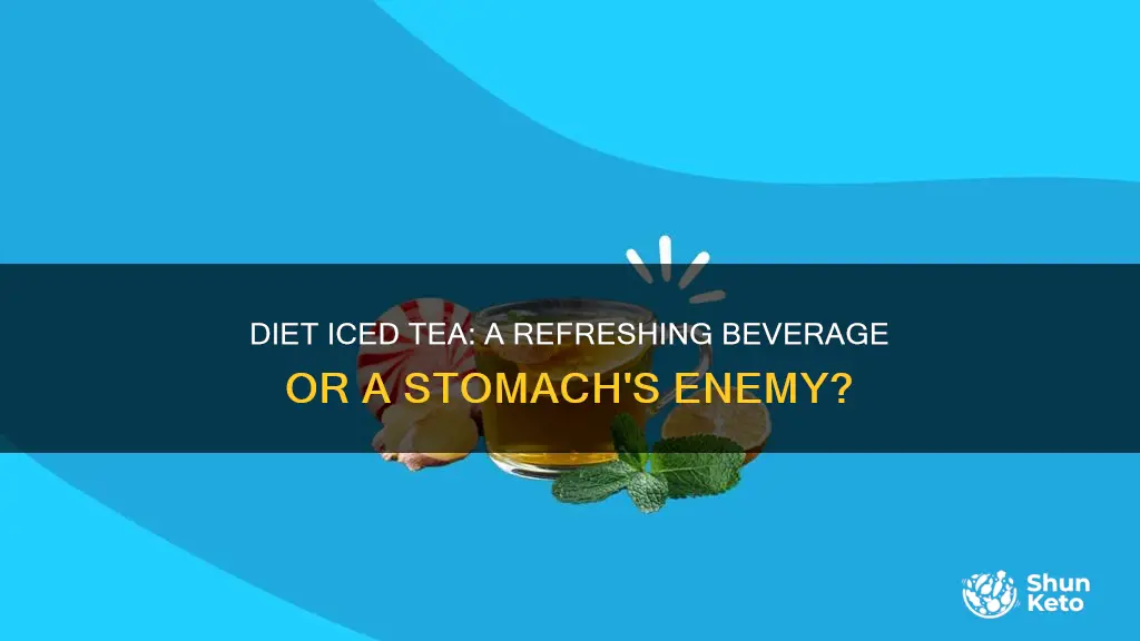 will diet iced tea upset your stomach