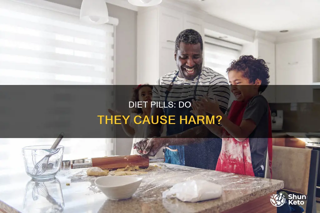 will diet pills really hurt you