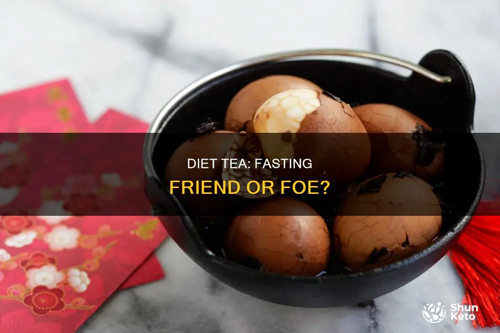 will diet tea break a fast