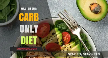 Carb-Only Diet: Will I Die or Survive?
