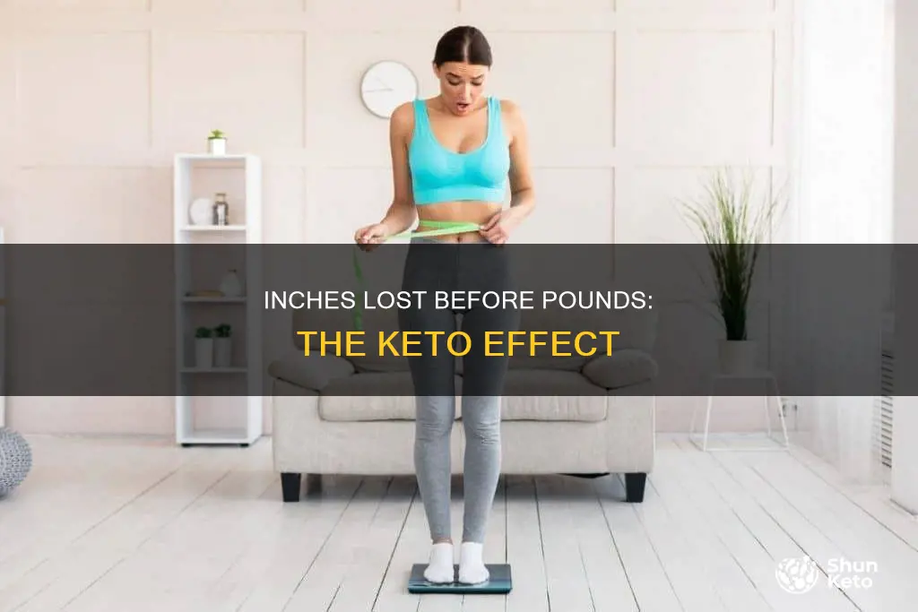 will I lose inches before pounds on keto