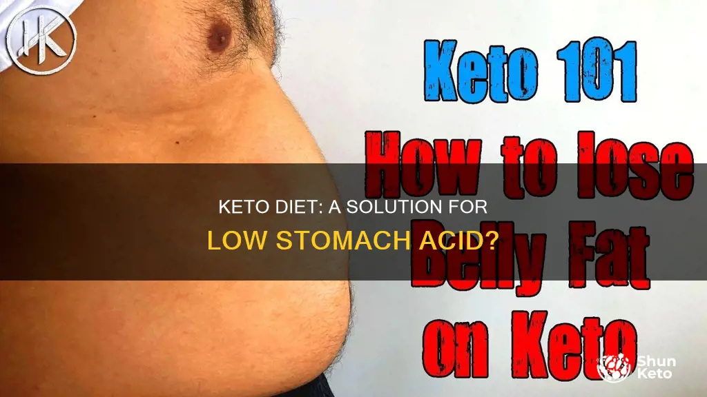 will keto treat low stomach acid