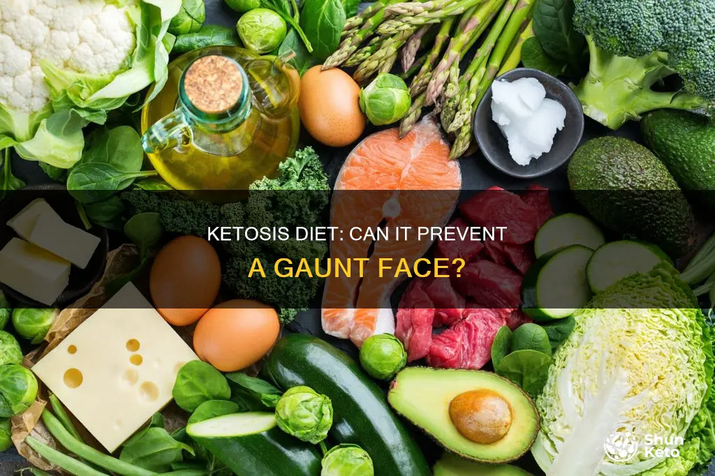 will ketosis diet help prevent gaunt face