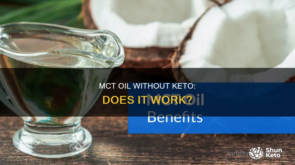 will mct oil effective without keto