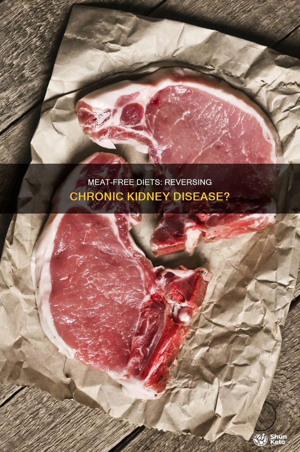 will no meat diet reverse chronic kidney disease