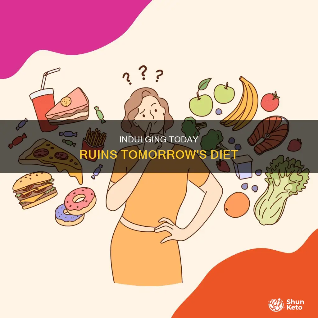 will one day ruin my diet