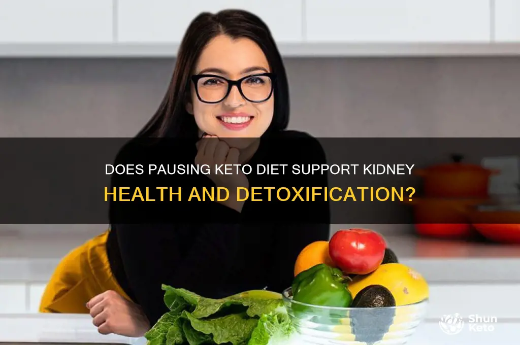 will taking a break from keto diet cleans kidneys
