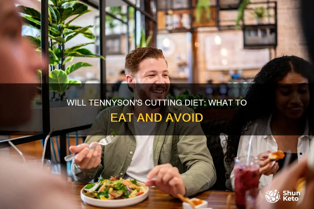 will tennyson cutting diet