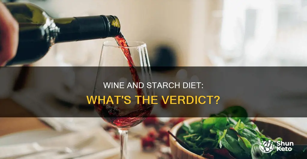will wine intercere with starch diet