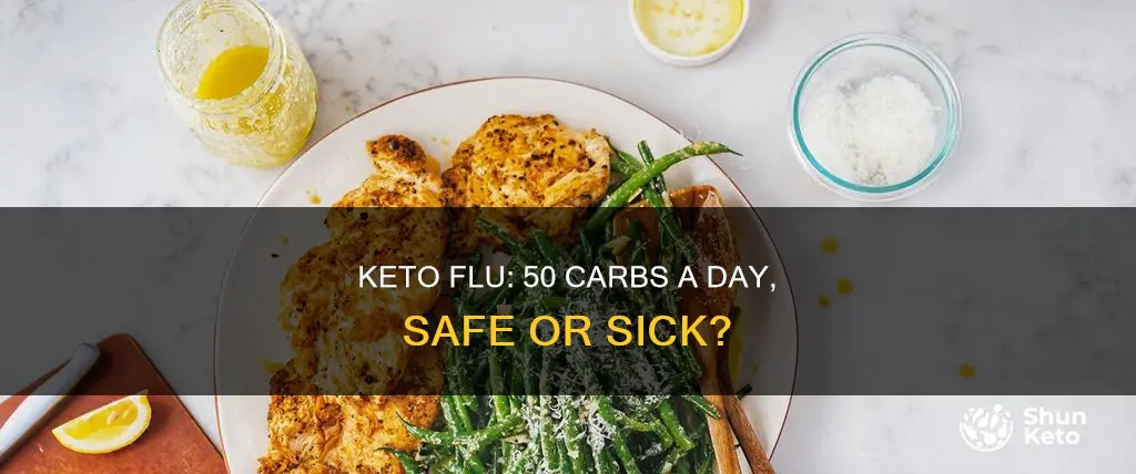 will you get keto flu on 50 carbs a day