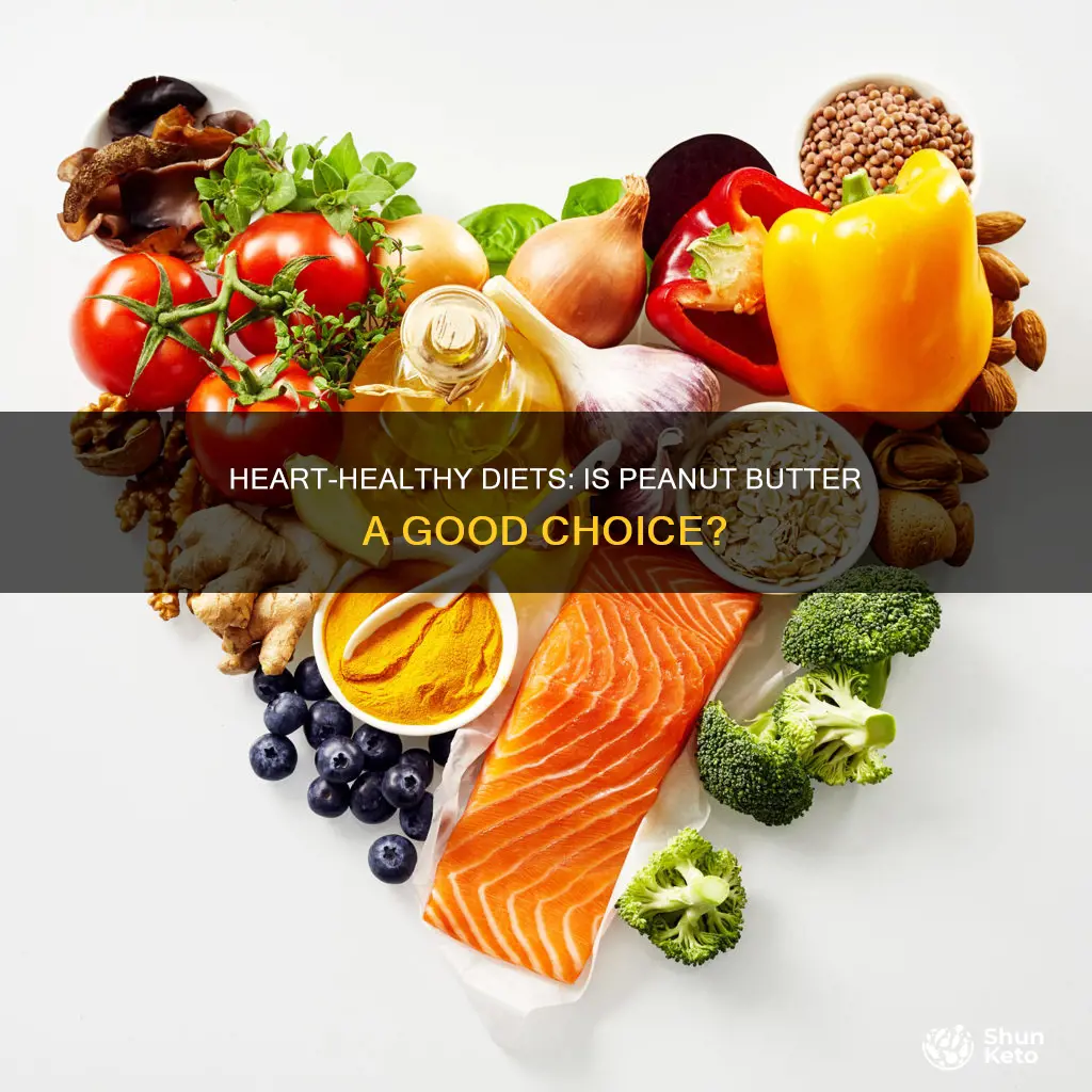 would peanut butter be ok for a cardiac diet